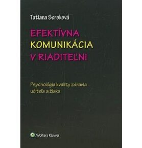 Efektívna komunikácia v riaditeľni: Psychológia kvality zdravia učiteľa a žiaka