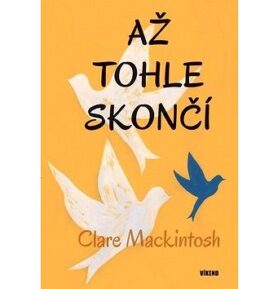 Až tohle skončí