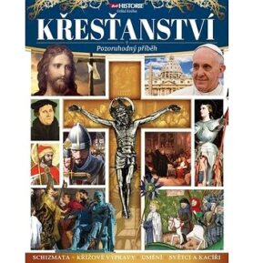 Křesťanství Pozoruhodný příběh