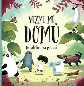 Vezmi mě domů Do jakého lesa patřím?