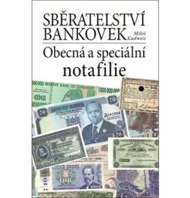 Sběratelství bankovek: Obecná a speciální notafilie