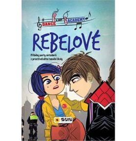 Rebelové: Příběhy party outsiderů z prostředí elitní školy