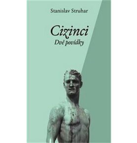 Cizinci: Dvě povídky