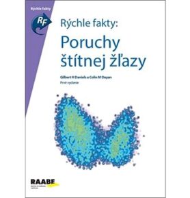 Rýchle fakty: Poruchy štítnej žľazy: Prvé vydanie