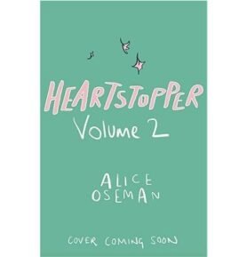 Heartstopper Volume Two