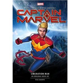 Captain Marvel: Liberation Run Prose Novel: An Original Prose Novel by Tess Sharpe