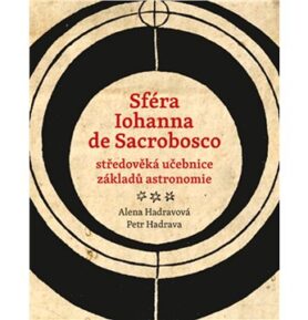 Sféra Iohanna de Sacrobosco: středoveká učebnice základů astronomie