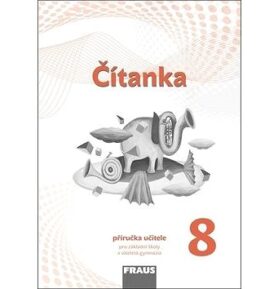 Čítanka 8 Příručka učitele nová generace