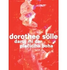 Daruj mi dar plačícího boha