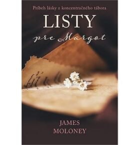 Listy pre Margot: Príbeh lásky z koncentračného tábora
