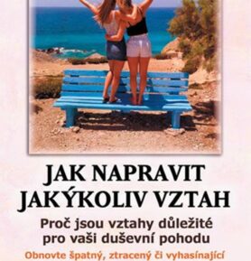 Jak napravit jakýkoliv vztah