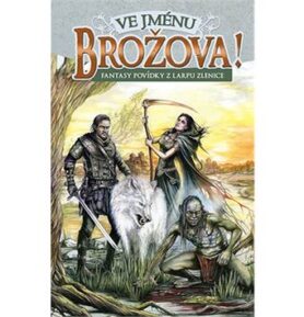 Ve jménu Brožova!