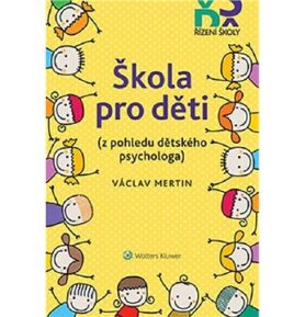 Škola pro děti: z pohledu dětského psychologa