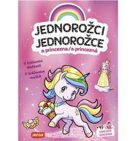 Jednorožci/Jednorožce a princezna/a princezná: V království sladkostí/V kráľovstve maškŕt