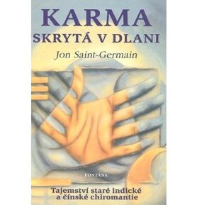Karma skrytá v dlani: Tajemství staré indické a čínské chiromantie