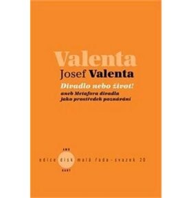 Divadlo nebo život!: Aneb Metafora divadla jako prostředek poznávání