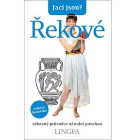 Jací jsou? Řekové: zábavný průvodce národní povahou