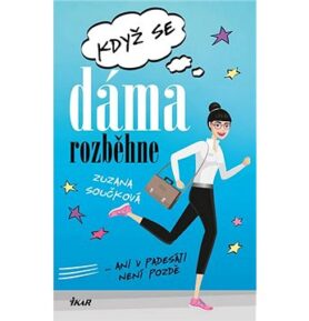 Když se dáma rozběhne: Ani v padesáti není pozdě