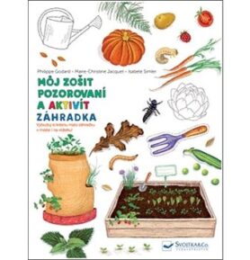 Môj zošit pozorovaní a aktivít Záhradka