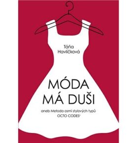 Móda má duši: aneb Metoda osmi stylových typů OCTO CODES