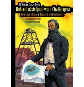 Dobrodružství profesora Challengera: Když země vykřikla & Muž, který chtěl rozložit svět
