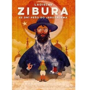 40 dní pěšky do Jeruzaléma