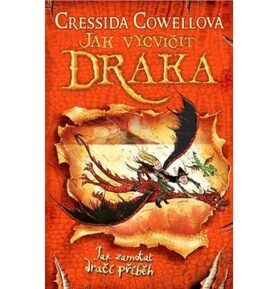 Jak vycvičit draka: Jak zamotat dračí příběh