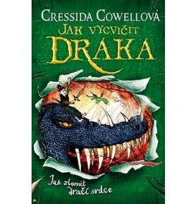 Jak vycvičit draka: Jak zlomit dračí srdce