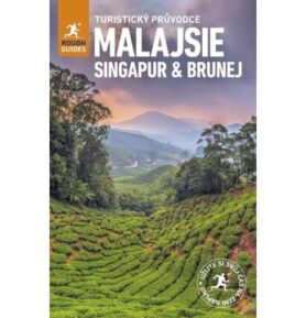 Malajsie, Singapur, Brunej: Turistický průvodce