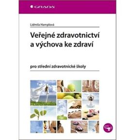 Veřejné zdravotnictví a výchova ke zdraví pro SZŠ