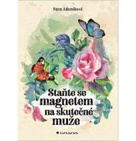 Staňte se magnetem na skutečné muže