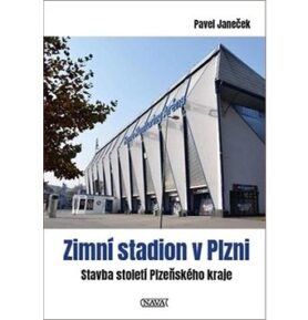 Zimní stadion v Plzni: Stavba století Plzeňského kraje