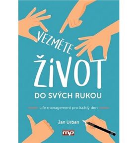 Vezměte život do svých rukou