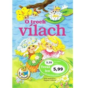 O troch vílach