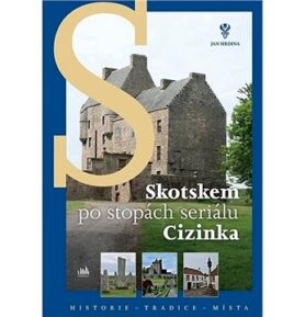 Skotskem po stopách seriálu Cizinka