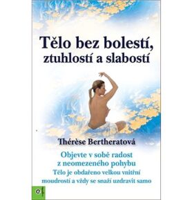 Tělo bez bolestí, ztuhlostí a slabostí