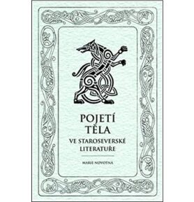 Pojetí těla ve staroseverské literatuře
