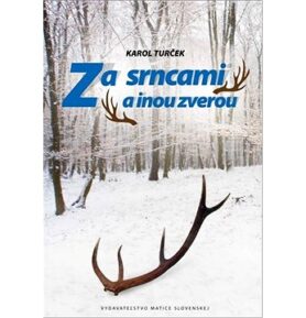 Za srncami a inou zverou