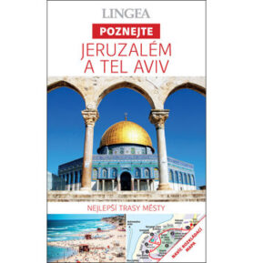 Jeruzalém a Tel Aviv: Nejlepší trasy městy