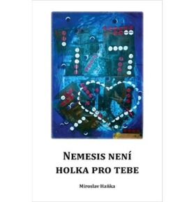 Nemesis není holka pro tebe