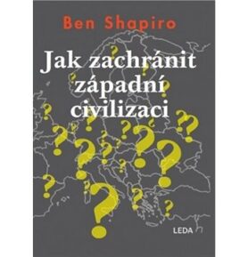 Jak zachránit západní civilizaci