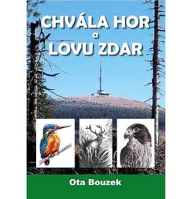 Chvála hor a lovu zdar