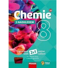 Chemie 8 s nadhledem 2v1: Hybridní pracovní sešit