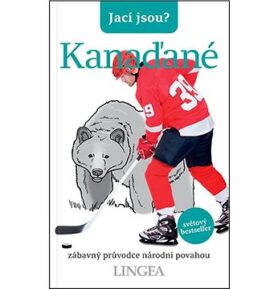 Jací jsou? Kanaďané: zábavný průvodce národní povahou