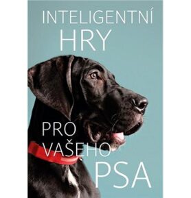 Inteligentní hry pro vašeho psa