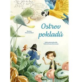 Ostrov pokladů: Podle jedinečného díla Roberta Louise Stevensona
