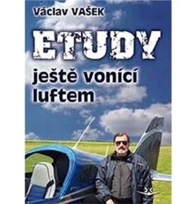 Etudy ještě vonící luftem
