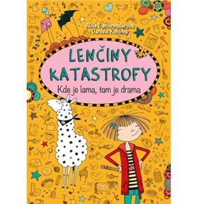 Lenčiny katastrofy Kde je lama, tam je drama