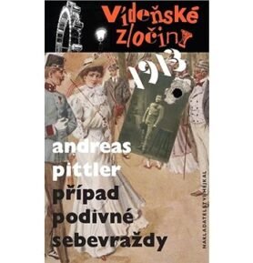 Vídeňské zločiny 1913 Případ podivné sebevraždy