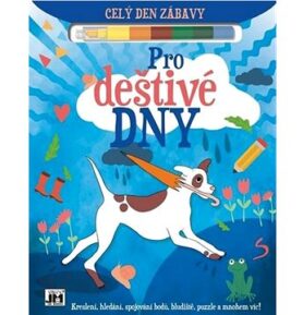 Celý den zábavy Pro deštivé dny